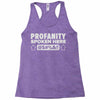 profanity spoken here Racerback Tank