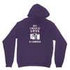 All i Need is Love A Camera Unisex Hoodie