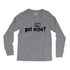 got wine Long Sleeve Shirts
