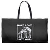 make love not war at at Weekender Totes
