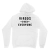 Virgos Over Everyone Unisex Hoodie