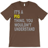 it's a pig thing T-Shirt