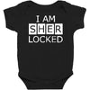 i am sherlocked Baby Bodysuit