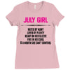 July Girl Hated By Many Ladies Fitted T-Shirt