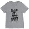 Back Of I Have A Crazy Mother And I am not Afraid To Use Her V-Neck Tee