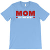 mom is the best T-Shirt