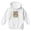 don't make me do stuff Youth Hoodie