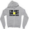 i'm not short, i'm fun size Zipper Hoodie