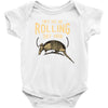 they see me rolling Baby Onesie