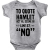 to quote hamlet no Baby Bodysuit