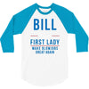 bill for first lady make blowjobs great again 3/4 Sleeve Shirt