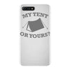 my tent or yours iPhone 7 Plus Case