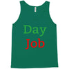 day job Tank Top