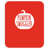 pumpkin smuggler funny Mousepad
