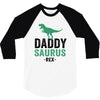 Daddysaurus 3/4 Sleeve Shirt