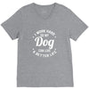 I Work Hard So My Dog Can Live A Better Life T-Shirt V-Neck Tee