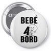 bebe a bord Pin-back button
