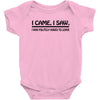i came i saw i was politely asked to leave t shirt large funny sarcasm Baby Onesie