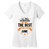 All Men Created Equal But The Best Born In June Women's V-Neck T-Shirt