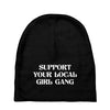 Support Your Local Girl Gang Baby Beanies