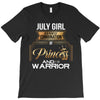 july girl is a perfect combination of princess and warrior T-Shirt