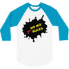 no mo rules 3/4 Sleeve Shirt