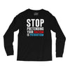 stop pretending your racism is patriotism Long Sleeve Shirts
