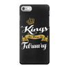 kings are born in february iPhone 7 Case