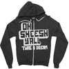 oh sheesh y'all (2) Zipper Hoodie