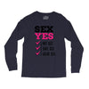 SEX YES HOT SEX SAFE SEX GREAT SEX Long Sleeve Shirts