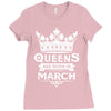 Queens Are Born In March Ladies Fitted T-Shirt