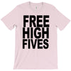 free high fives t shirt x large funny humor geek awesome highfive cool T-Shirt