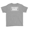 too many humans Youth Tee