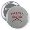 joe kelly fight club boston Pin-back button
