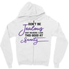 don't be jealous just because i look this good at seventy Zipper Hoodie