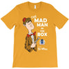 the mad man in the box T-Shirt