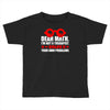 dear math. i&rsquo;m not a therapist Toddler T-shirt