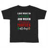 i just want to bake stuff and watch christmas movies all day Toddler T-shirt