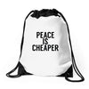 peace is cheaper awesome Drawstring Bags