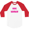 Only The Best Moms Get Promoted To Mawmaw 3/4 Sleeve Shirt