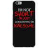 i'm not short awesome iPhone 6/6s Case