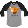 if it fits i sits 3/4 Sleeve Shirt