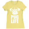 pug life dog tee new Ladies Fitted T-Shirt