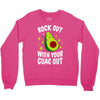 rock out with your guac out Crewneck Sweatshirt