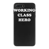 working class hero iPhone 7 Plus Case