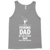 i'm a fishing dad   daddy Tank Top
