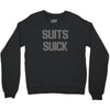 suits suck! t shirt t funny comedy on tv large Crewneck Sweatshirt