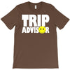 funny trip advisor, ideal gift, birthday present T-Shirt
