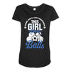 Some Girls Love Diamonds This Girl Loves Balls Maternity Scoop Neck T-shirt
