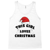 this girl loves christmas Tank Top